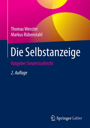 Die Selbstanzeige von Rübenstahl,  Markus, Wenzler,  Thomas