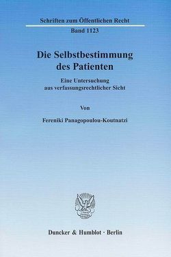 Die Selbstbestimmung des Patienten. von Panagopoulou-Koutnatzi,  Fereniki