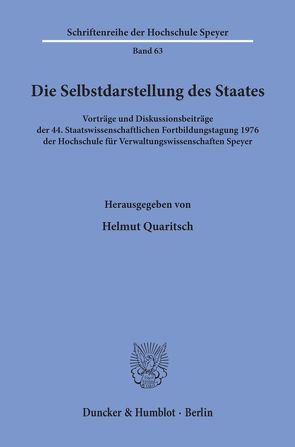 Die Selbstdarstellung des Staates. von Quaritsch,  Helmut