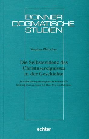 Die Selbstevidenz des Christusereignisses in der Geschichte von Plettscher,  Stephan