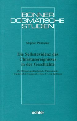 Die Selbstevidenz des Christusereignisses in der Geschichte von Plettscher,  Stephan