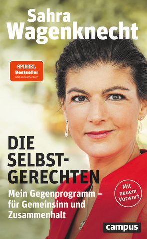 Die Selbstgerechten von Wagenknecht,  Sahra