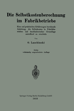 Die Selbstkostenberechnung im Fabrikbetriebe von Laschinski,  Oskar