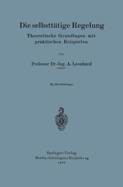 Die selbsttätige Regelung von Leonhard,  Adolf