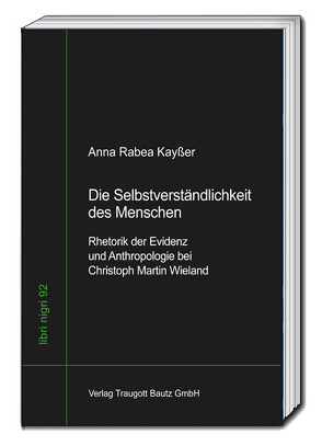 Die Selbstverständlichkeit des Menschen von Kayßer,  Anna Rabea