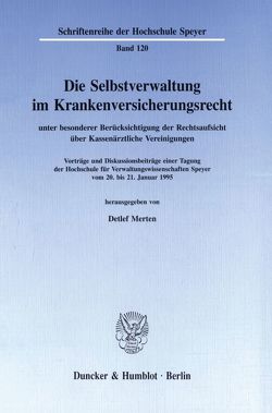 Die Selbstverwaltung im Krankenversicherungsrecht von Merten,  Detlef