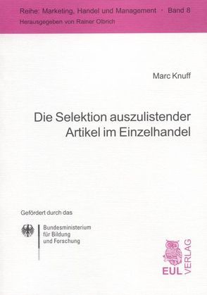 Die Selektion auszulistender Artikel im Einzelhandel von Knuff,  Marc
