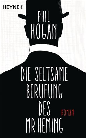 Die seltsame Berufung des Mr Heming von Hogan,  Phil, Wagner,  Alexander