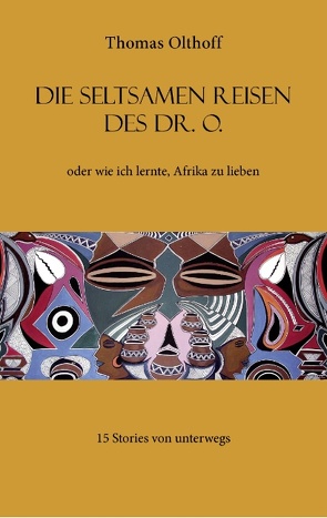 Die seltsamen Reisen des Dr. O. von Olthoff,  Thomas