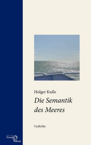 Die Semantik des Meeres von Kuße,  Holger