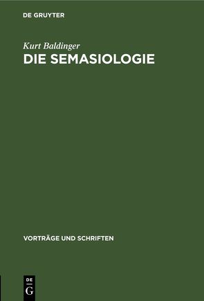 Die Semasiologie von Baldinger,  Kurt