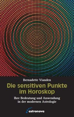 Die sensitiven Punkte im Horoskop von Vianden,  Bernadette