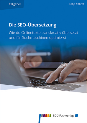 Die SEO-Übersetzung von Katja,  Althoff