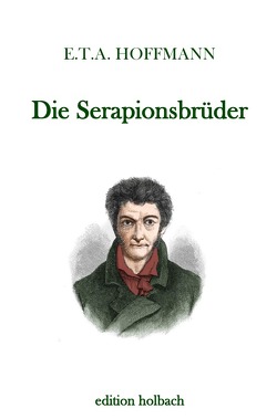 Die Serapionsbrüder von Hoffmann,  E T A