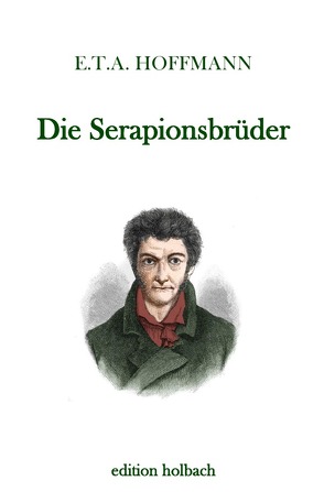 Die Serapionsbrüder von Hoffmann,  E T A