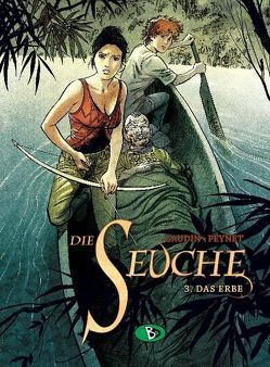 Die Seuche #3 von Brachlow,  Astrid, Gaudin,  Jean-Charles, Peynet,  Frédéric