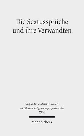 Die Sextussprüche und ihre Verwandten von Arzhanov,  Yury, Durst,  Michael, Eisele,  Wilfried, Pitour,  Thomas