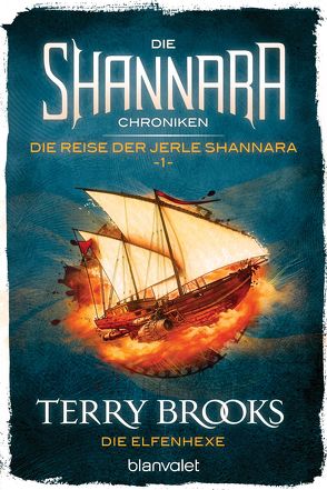 Die Shannara-Chroniken: Die Reise der Jerle Shannara 1 – Die Elfenhexe von Brooks,  Terry, Helweg,  Andreas