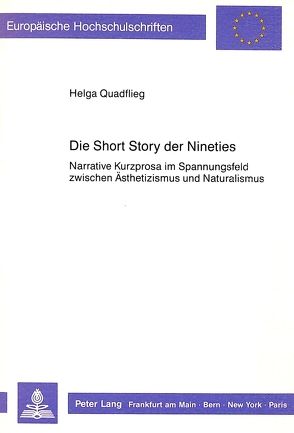 Die Short Story der Nineties von Quadflieg,  Helga