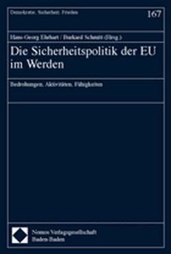 Die Sicherheitspolitik der EU im Werden von Ehrhart,  Hans-Georg, Schmitt,  Burkard