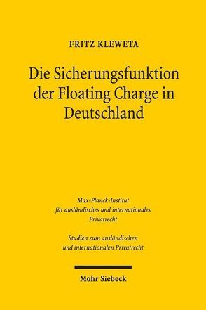 Die Sicherungsfunktion der Floating Charge in Deutschland von Kleweta,  Fritz