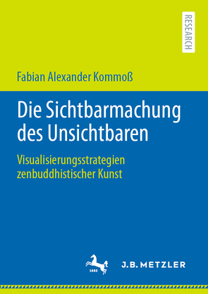 Die Sichtbarmachung des Unsichtbaren von Kommoß,  Fabian Alexander