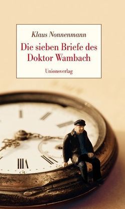 Die sieben Briefe des Doktor Wambach von Nonnenmann,  Klaus