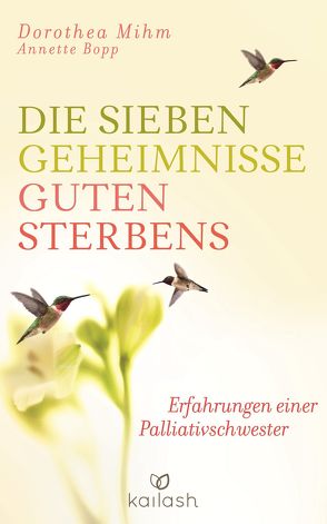 Die sieben Geheimnisse guten Sterbens von Bopp,  Annette, Mihm,  Dorothea