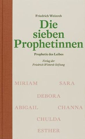 Die sieben Prophetinnen von Schneider,  Christian, Weinreb,  Friedrich