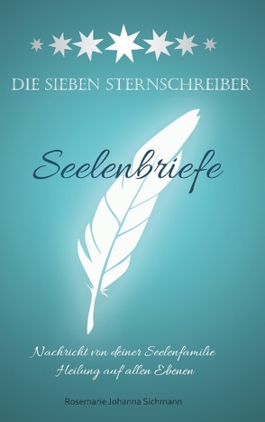 Die Sieben Sternschreiber von Sichmann,  Rosemarie Johanna