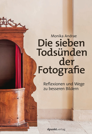 Die sieben Todsünden der Fotografie von Andrae,  Monika