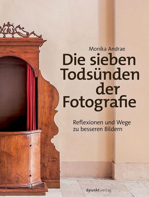 Die sieben Todsünden der Fotografie von Andrae,  Monika