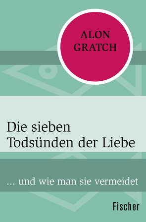 Die sieben Todsünden der Liebe von Gratch,  Alon, Strüh,  Christine