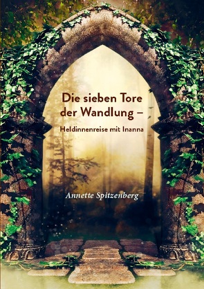 Die sieben Tore der Wandlung von Spitzenberg,  Annette