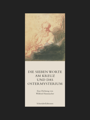 Die sieben Worte am Kreuz und das Ostermysterium von Hammacher,  Wilfried