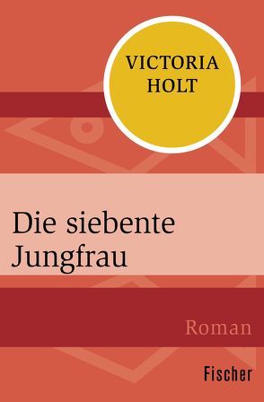 Die siebente Jungfrau von Holt,  Victoria, Wohlmuth,  Nora H.