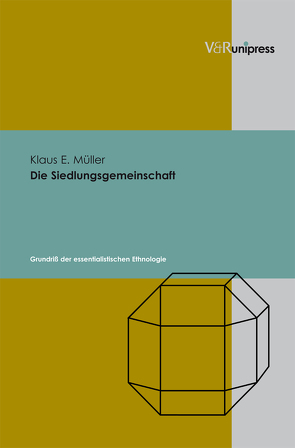 Die Siedlungsgemeinschaft von Müller,  Klaus E.