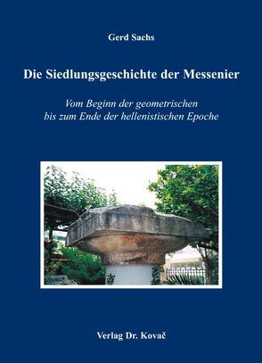 Die Siedlungsgeschichte der Messenier von Sachs,  Gerd