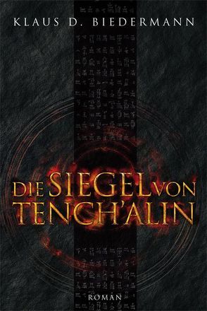 Die Siegel von Tench’alin von Biedermann,  Klaus D.