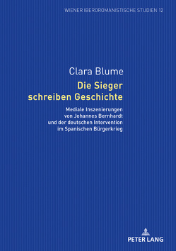 Die Sieger schreiben Geschichte von Blume,  Clara