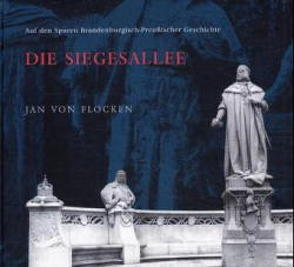 Die Siegesallee von Flocken,  Jan von