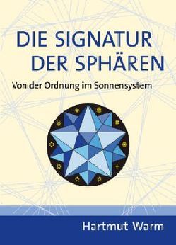 Die Signatur der Sphären von Warm,  Hartmut