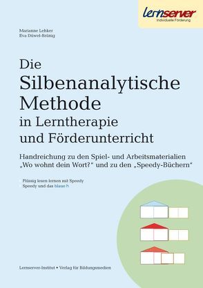 Die Silbenanalytische Methode in Lerntherapie und Förderunterricht von Düwel-Brünig,  Eva, Lehker ,  Dr. Marianne