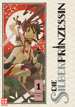 Die Silberprinzessin – Band 1 von Endo,  Tatsuya, Keller,  Yuko