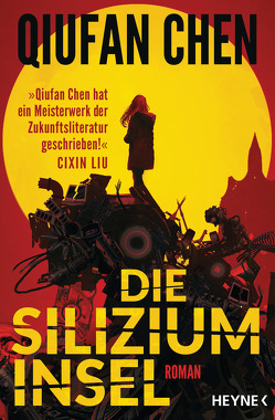 Die Siliziuminsel von Chen,  Qiufan, Hermann,  Marc