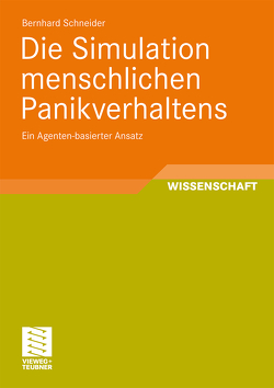 Die Simulation menschlichen Panikverhaltens von Schneider,  Bernhard