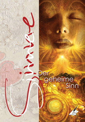 Die Sinne – der geheime Sinn von Altpeter,  Heike, Bienemann,  Christiane, Fröhlich,  Leopold, Göhr,  Michaela, Kaufmann,  Bernadette Maria, Kesse,  Petra, Maria Lipp,  Wilhelm, Maria,  Anastasiya, Michels,  Katja, Moebius,  Bruno, Moebius,  Karina, Rathmann,  Miranda, Sauer,  Bo, Schuhmacher,  Marc, Tailor,  Sonny