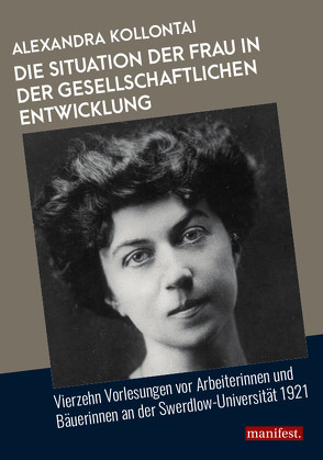 Die Situation der Frau in der gesellschaftlichen Entwicklung von Kollontai,  Alexandra