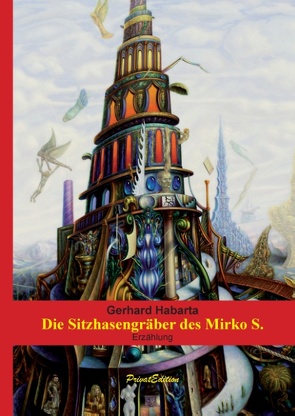 Die Sitzhasengräber des Mirko S. von Habarta,  Gerhard