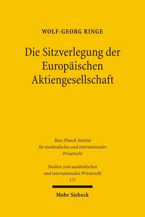 Die Sitzverlegung der Europäischen Aktiengesellschaft von Ringe,  Wolf-Georg